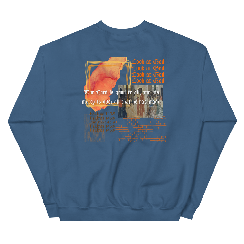 Look at God Sweatshirt