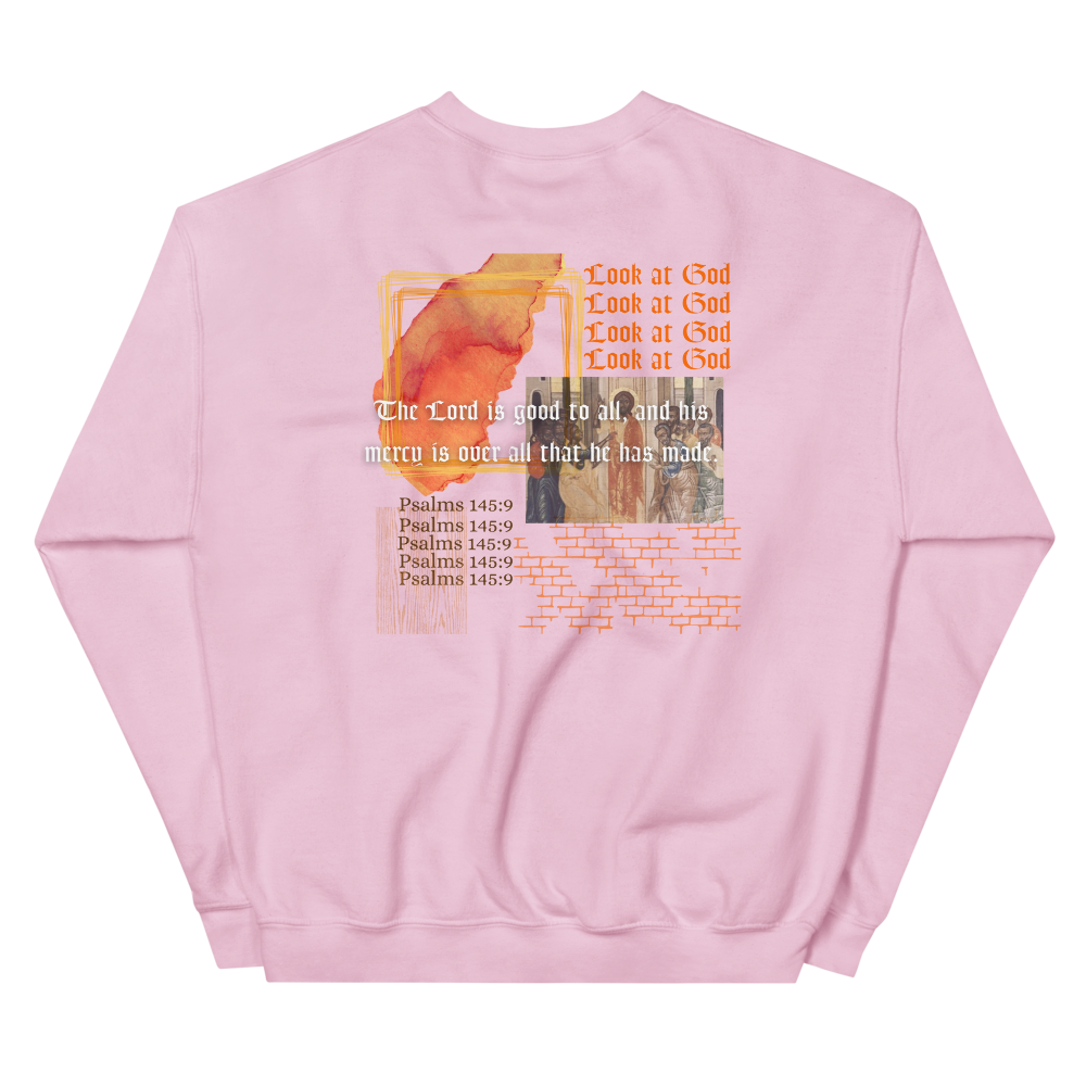 Look at God Sweatshirt