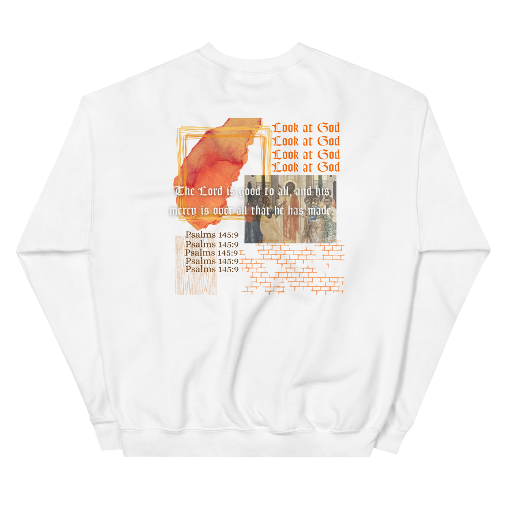 Look at God Sweatshirt